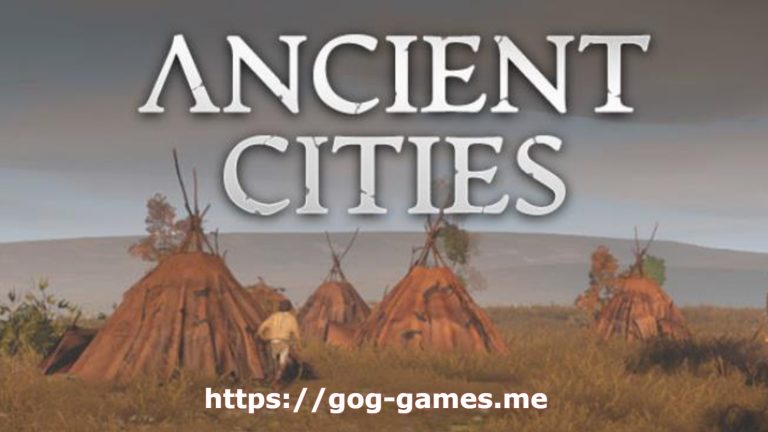 Ancient Cities For PC Free Download