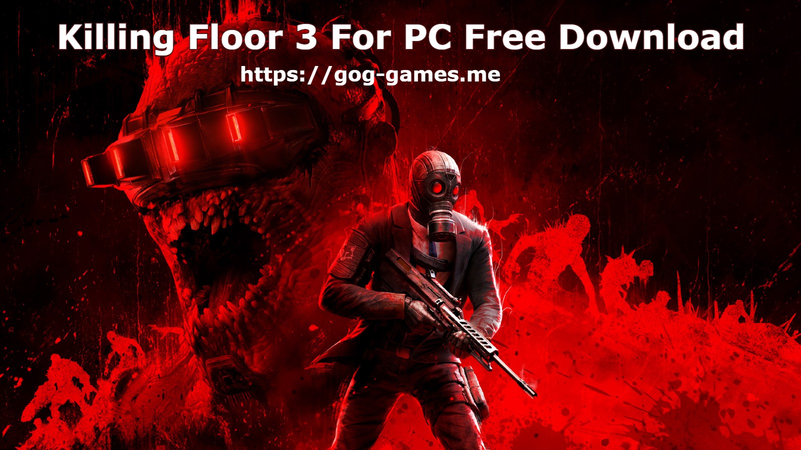 Killing Floor 3 For PC Free Download