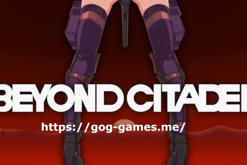 Beyond Citadel For PC Free Download