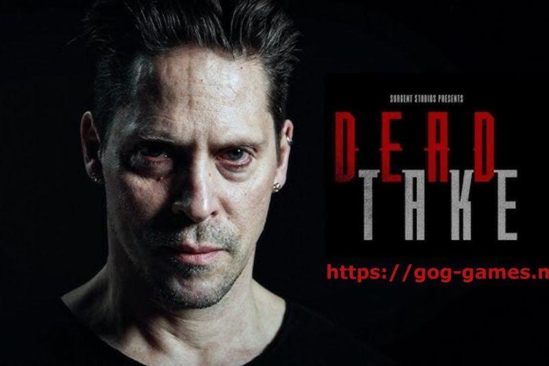 Dead Take For PC Free Download