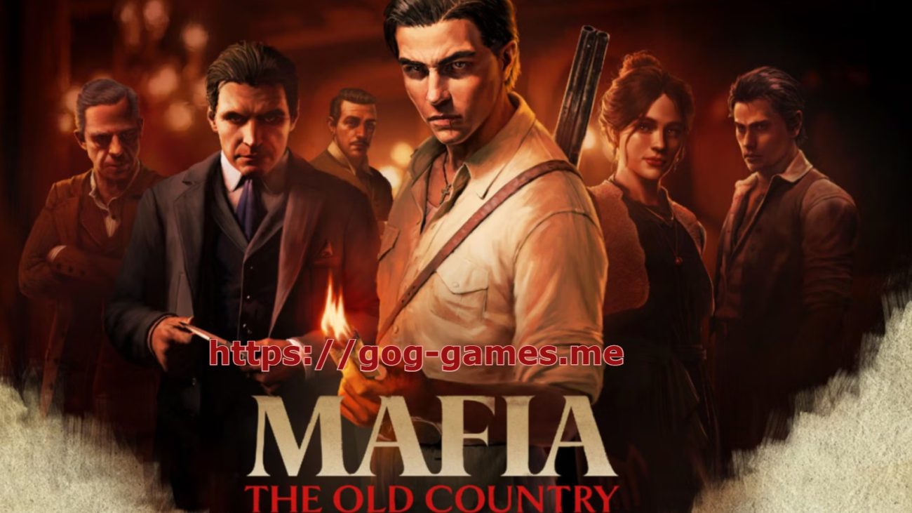 Mafia The Old Country For PC Free Download