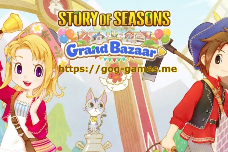 STORY OF SEASONS: Grand Bazaar For PC Free Download