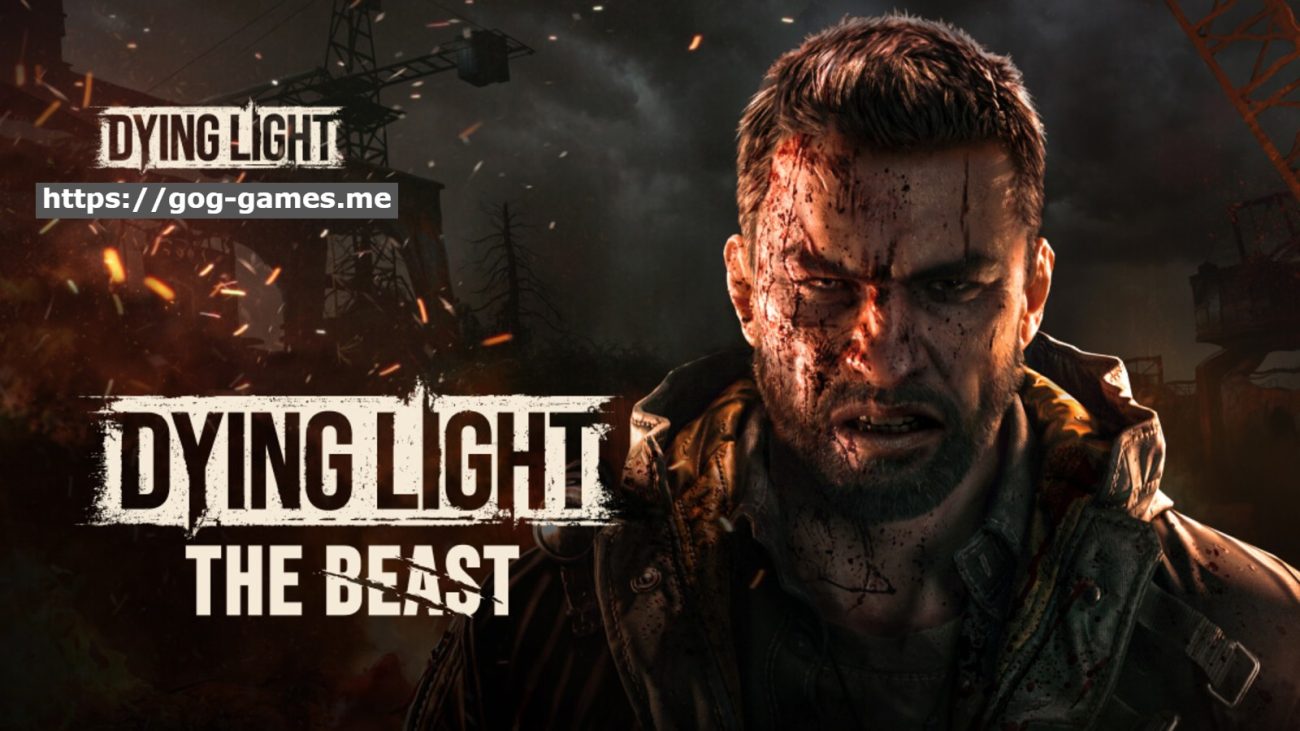 Dying Light The Beast For PC Free Download