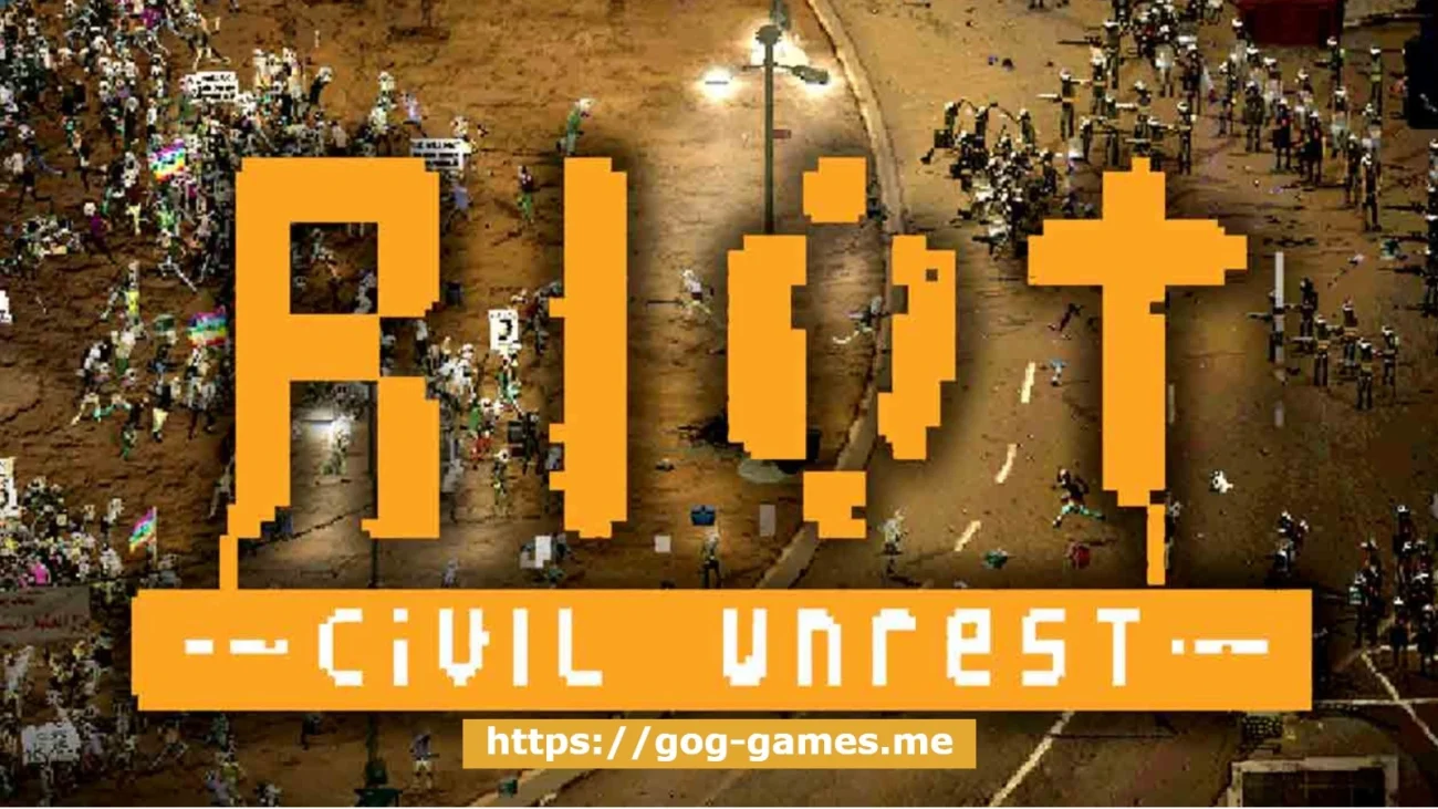 RIOT: Civil Unrest For PC Free Download