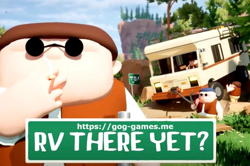 RV There Yet? For PC Free Download