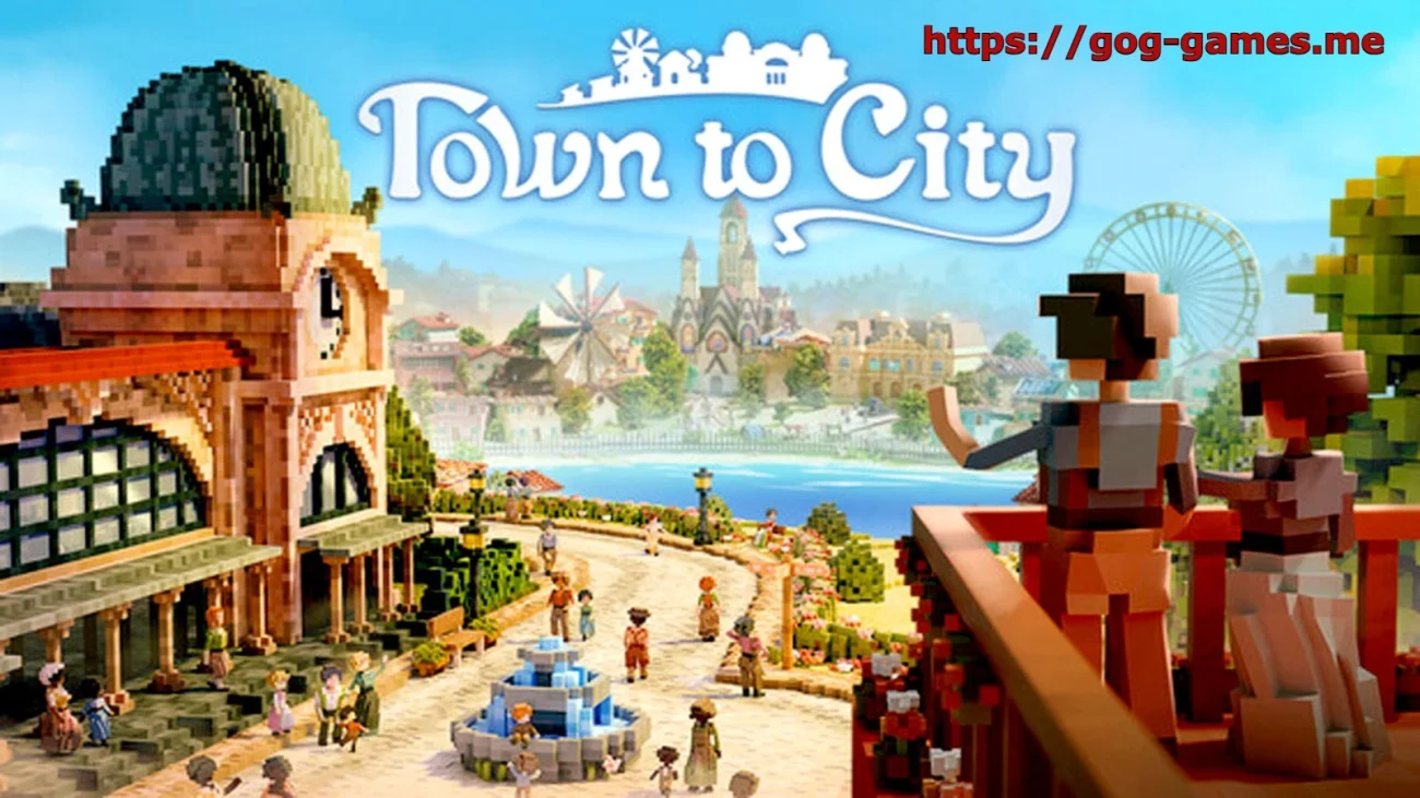 Town to City For PC Free Download