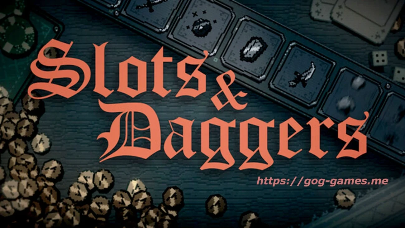 Slots & Daggers For PC Free Download