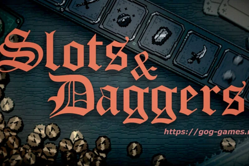 Slots & Daggers For PC Free Download