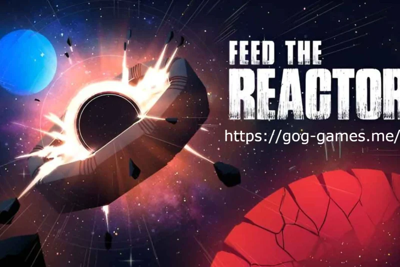 Feed the Reactor For PC Free Download