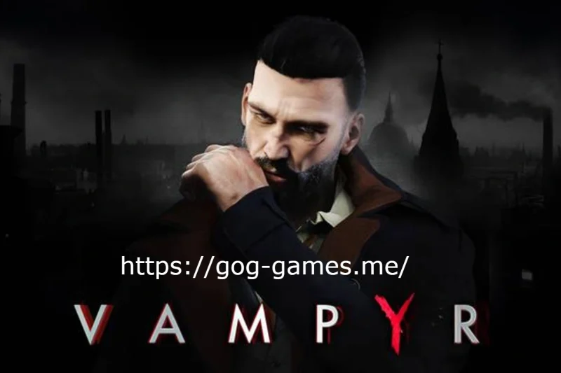 Vampyr For PC Free Download